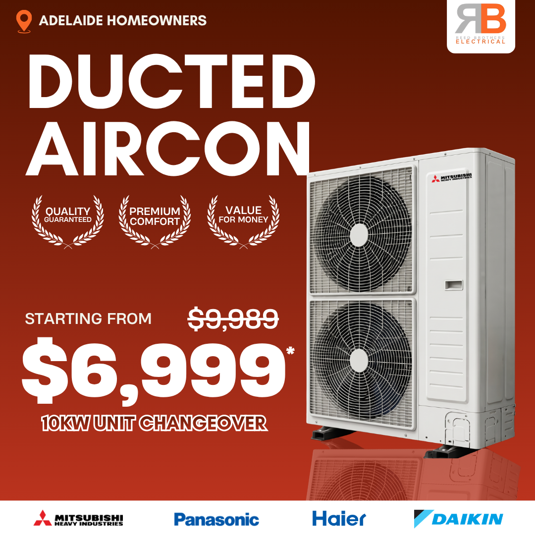 Reed Brothers Electrical ducted aircon ad — starting from $6,999, 10kW unit changeover